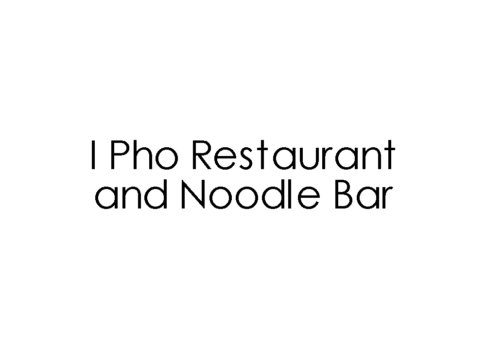 I Pho Restaurant and Noodle Bar