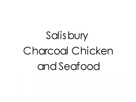 Salisbury Charcoal Chicken and Seafood