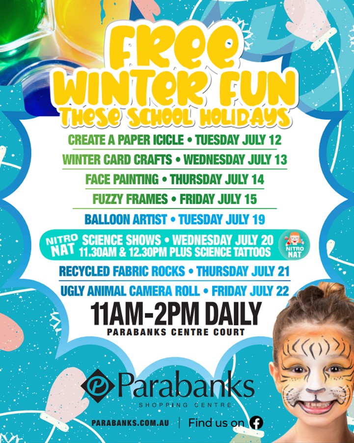 Winter School Holiday Fun @ Parabanks Shopping Centre