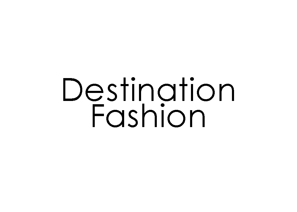 Destination Fashion