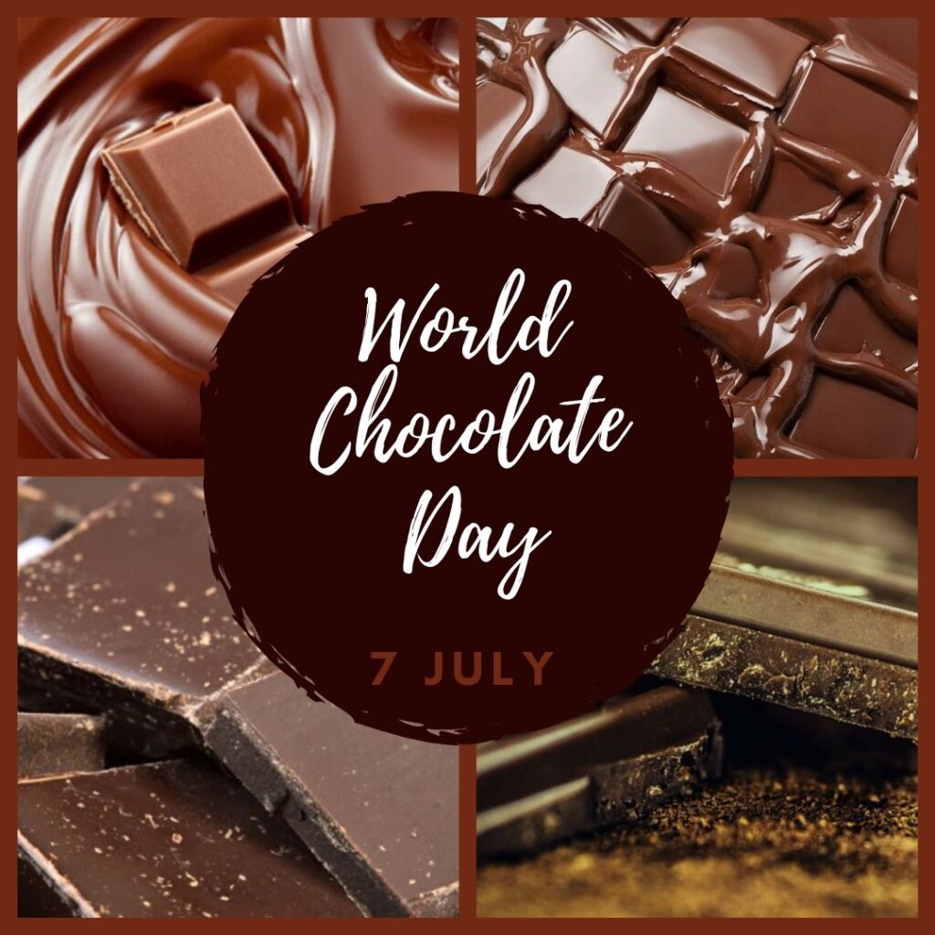 7th July is WORLD CHOCOLATE DAY